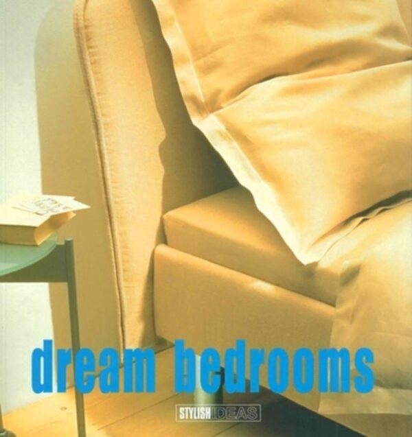 DREAM BEDROOMS