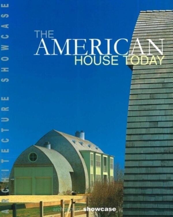 AMERICAN HOUSE TODAY (Architecture Showcase)