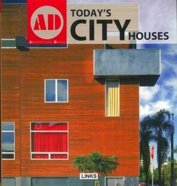 Today's City Houses: Ad (Architectural Design)