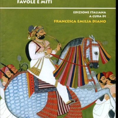 La Mia Magica India Favole E Miti: Edizione Italiana a Cura Di Fracesca Emilia Diano