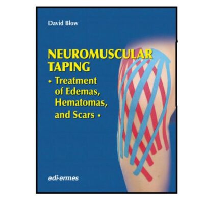 Neuromuscular Taping Treatment Of Edemas Hematomas And Scars (Hb 2018)