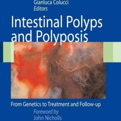 INTESTINAL POLYPS AND POLYPOSIS (HB): From Genetics to Treatment and Follow-up