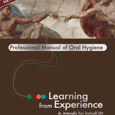 PROFESSIONAL MANUAL OF ORAL HYGIENE: LEARNING FROM EXPERIENCE (HB)