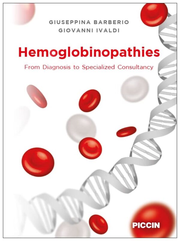 Hemoglobinopathies From Diagnosis To Specialized Consultancy (Hb 2022), Barberio G.