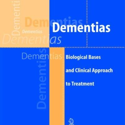 Dementias: Biological Bases and Clinical Approach to Treatment
