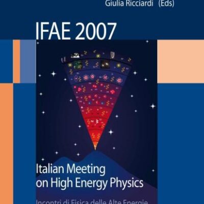 IFAE 2007: INCONTRI DI FISICA DELLE ALTE ENERGIE / ITALIAN MEETING ON HIGH ENERGY PHYSICS, NAPOLI, 11 - 13 APRIL 2007