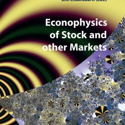 ECONOPHYSICS OF STOCK AND OTHER MARKETS: PROCEEDINGS OF THE ECONOPHYS-KOLKATA II (New Economic Windows)