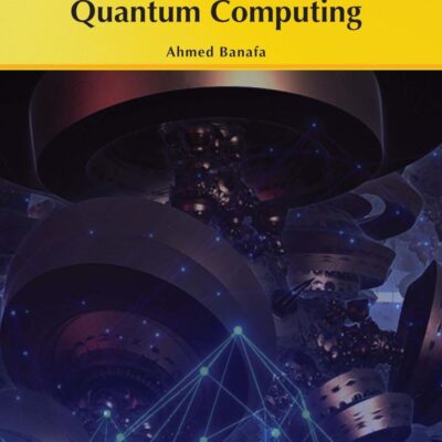 Introduction to Quantum Computing (River Publishers Series in Rapids in Computing and Information Science and Technology)