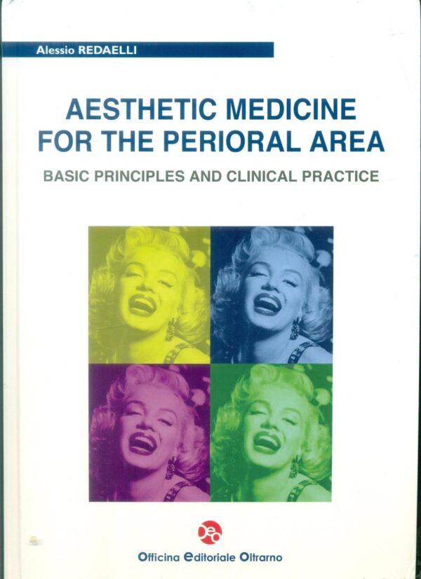 AESTHETIC MEDICINE FOR THE PERIORAL AREA BASIC PRINCIPLES AND CLINICAL PRACTICE (HB 2014)