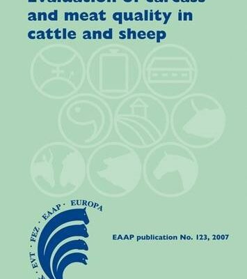 Evaluation of carcass and meat quality in ruminants: 123 (EAAP Scientific Series)