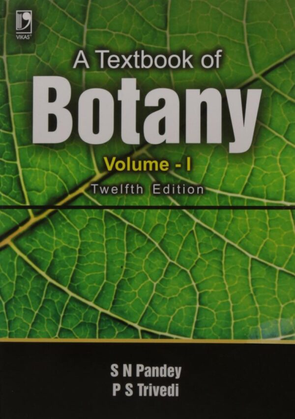 A Textbook of Botany Volume - I, 12th Edition