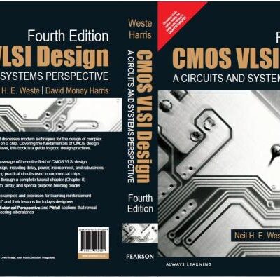 CMOS VLSI Design: A Circuits and Systems Perspective, 4e