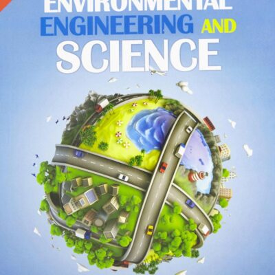 INTRODUCTION TO ENVIRONMENTAL ENGINEERING AND SCIENCE, 3RD EDN