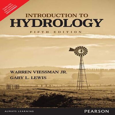 Pearson INTRODUCTION TO HYDROLOGY, 5TH EDN