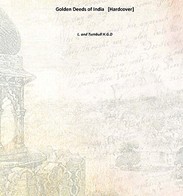 Golden Deeds of India 1925 [Hardcover]