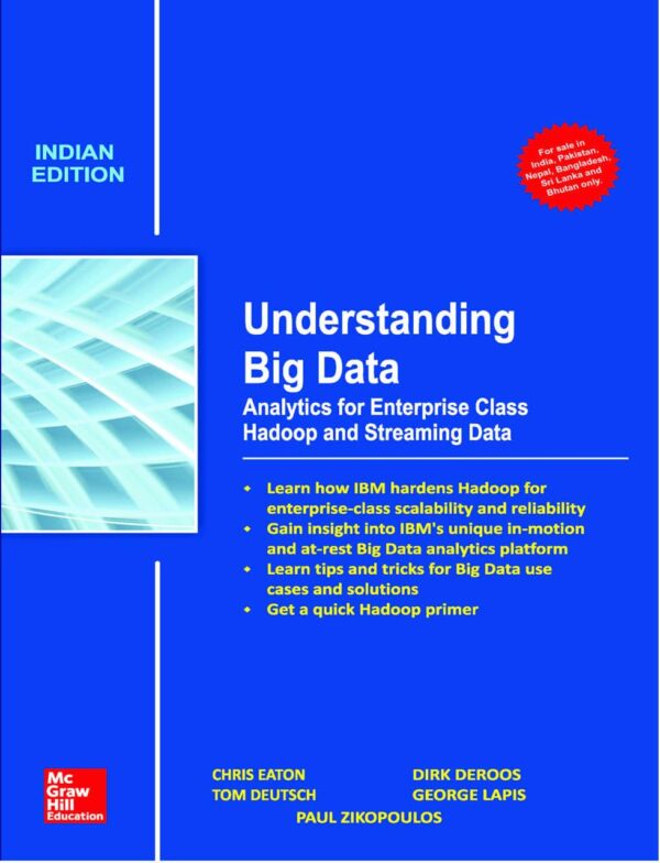Understanding Big Data: Analytics for Enterprise Class Hadoop and Streaming Data
