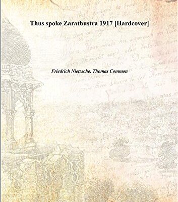 Thus spake Zarathustra 1917 [Hardcover]