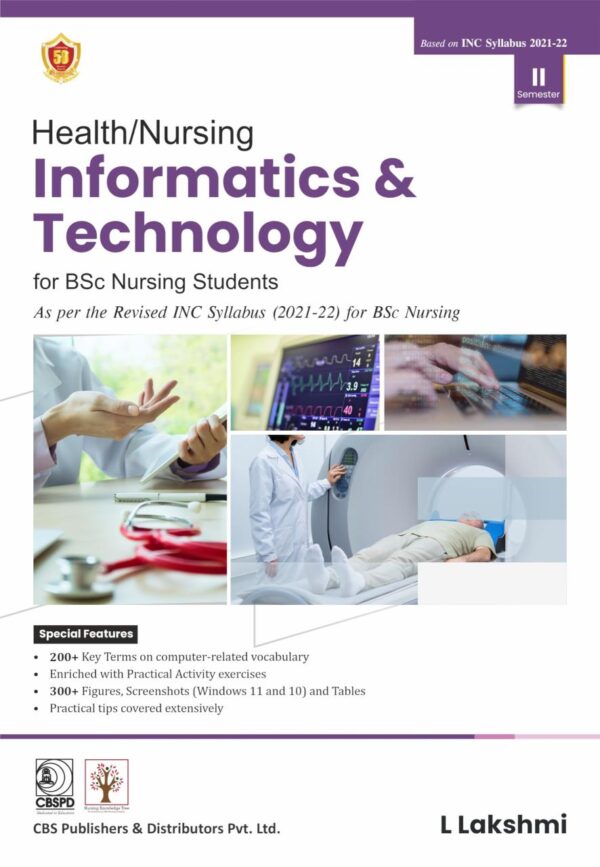 HEALTH NURSING INFORMATICS AND TECHNOLOGY FOR BSC NURSING STUDENTS II SEMESTER (PB 2025) BASED ON INC SYLLABUS 2021-2022