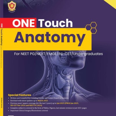 ONE TOUCH ANATOMY FOR NEET PG NEXT FMGE INI CET UNDERGRADUATES (PB 2025)