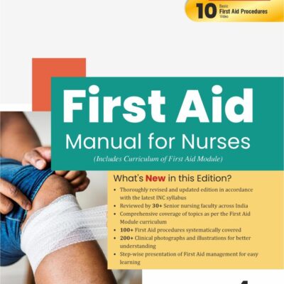 First Aid Manual for Nurses (Includes Curriculum of First Aid Module) 4th ed (PB 2026)