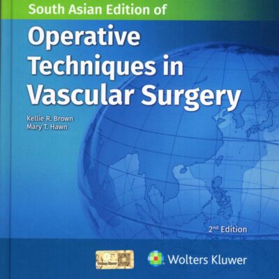 OPERATIVE TECHNIQUES IN VASCULAR SURGERY 2ED (SAE) (HB 2025)