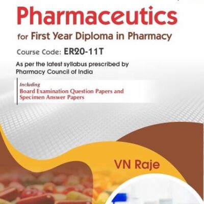 CBS Confident Pharmacy Series | Pharmaceutics | for First Year Diploma in Pharmacy 5/e