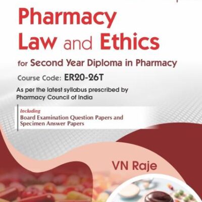 CBS Confident Pharmacy Series | Pharmacy Law and Ethics | for second Year Diploma in Pharmacy 2/e