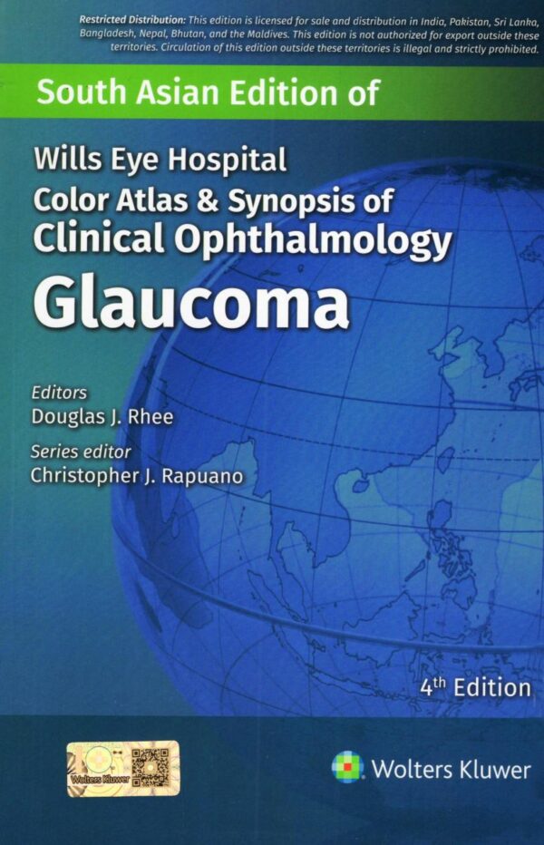 WILLS EYE HOSPITAL COLOR ATLAS AND SYNOPSIS OF CLINICAL OPHTHALMOLOGY GLAUCOMA 4ED (SAE) (PB 2025)