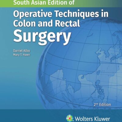 Operative Techniques In Colon And Rectal Surgery 2Ed (Sae) (Hb 2024)