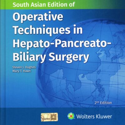 OPERATIVE TECHNIQUES IN HEPATO PANCREATO BILIARY SURGERY 2ED (SAE) (HB 2025)