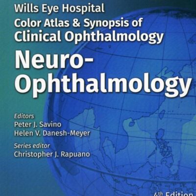 WILLS EYE HOSPITAL COLOR ATLAS AND SYNOPSIS OF CLINICAL OPHTHALMOLOGY NEURO OPHTHALMOLOGY 4ED (SAE) (PB 2025)