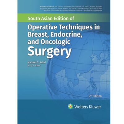 OPERATIVE TECHNIQUES IN BREAST ENDOCRINE AND ONCOLOGIC SURGERY 2ED (SAE) (HB 2024)