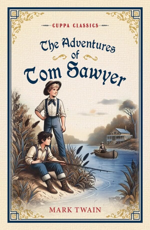 The Adventures of Tom Sawyer (Cuppa Classics)