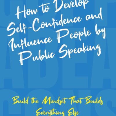 How to Develop Self-Confidence and Influence People by Public Speaking (Cuppa Beacons)