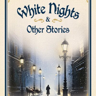 White Nights & Other Stories (Cuppa Russian Classics)