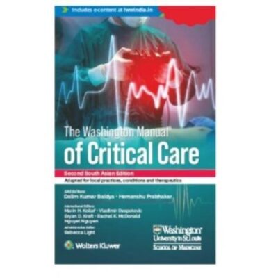THE WASHINGTON MANUAL OF CRITICAL CARE WITH ACCESS CODE 4ED (SECOND SAE) (PB 2025)