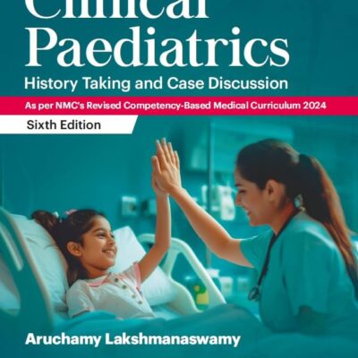 CLINICAL PAEDIATRICS HISTORY TAKING CASE DISCUSSION WITH ACCESS CODE 6ED (PB 2026)