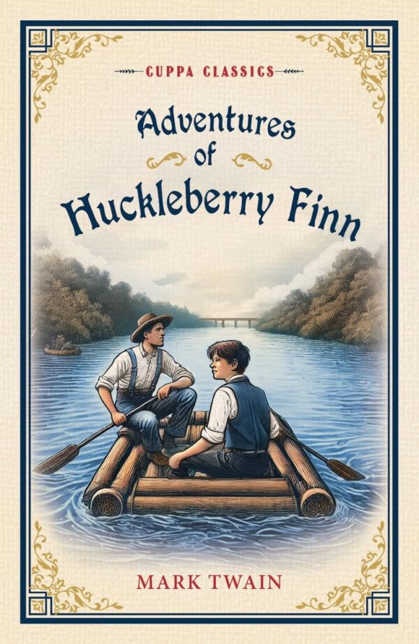 Adventures of Huckleberry Finn (Cuppa Classics)