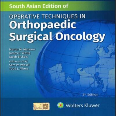 OPERATIVE TECHNIQUES IN ORTHOPAEDIC SURGICAL ONCOLOGY 3ED (SAE) (HB 2025)