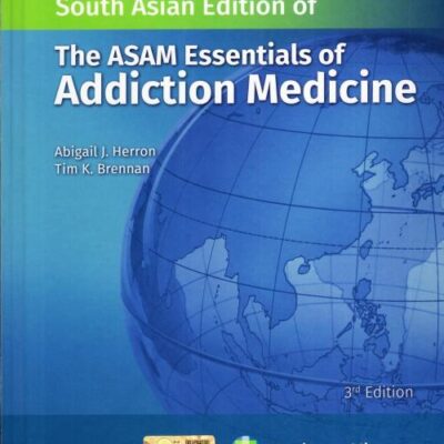 THE ASAM ESSENTIALS OF ADDICTION MEDICINE 3ED (SAE) (HB 2025)