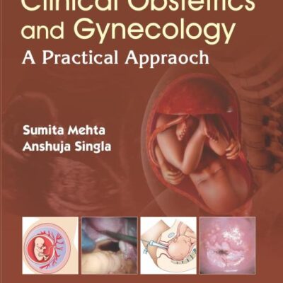 Clinical Obstetrics and Gynecology | A Practical Approach (PB 2026)