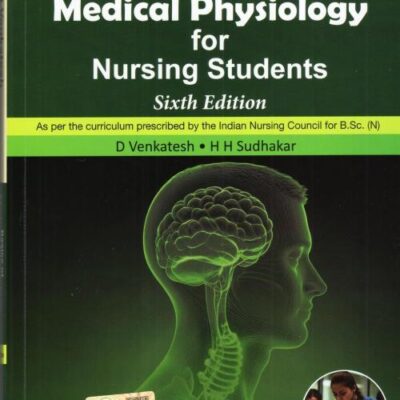 BASICS OF MEDICAL PHYSIOLOGY FOR NURSING STUDENTS WITH ACCESS CODE 6ED (PB 2025)