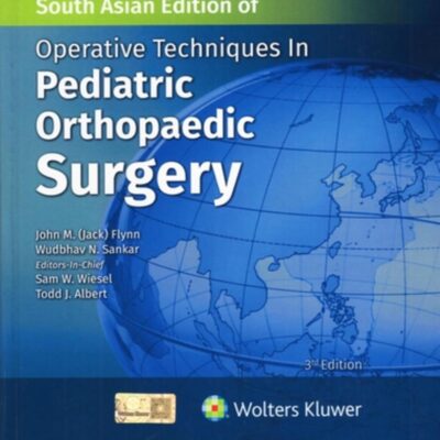 OPERATIVE TECHNIQUES IN PEDIATRIC ORTHOPAEDIC SURGERY 3ED (SAE) (HB 2025)
