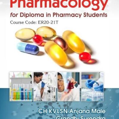 Textbook of Pharmacology for Diploma in Pharmacy Students | Course Code: ER20-21T | (PB - 2026)