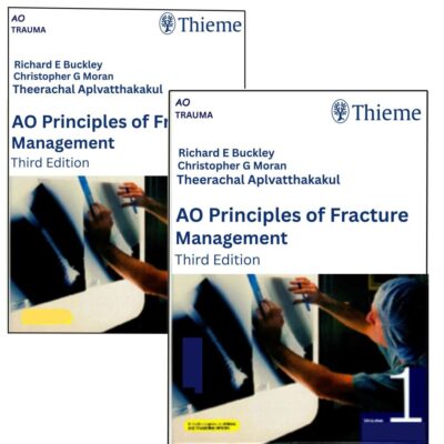 AO Principles of Fracture Management 2 Vol. Set, Vol. 1: Principles, Vol. 2: Specific fractures