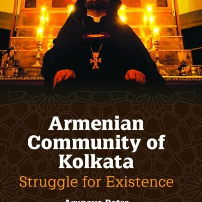 ARMENIAN COMMUNITY OF KOLKATA: STRUGGLE FOR EXISTENCE