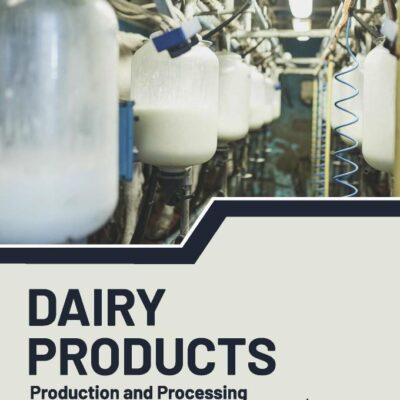 Dairy Products: Production and Processing