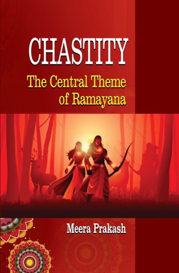 CHASTITY: THE CENTRAL THEME OF RAMAYANA