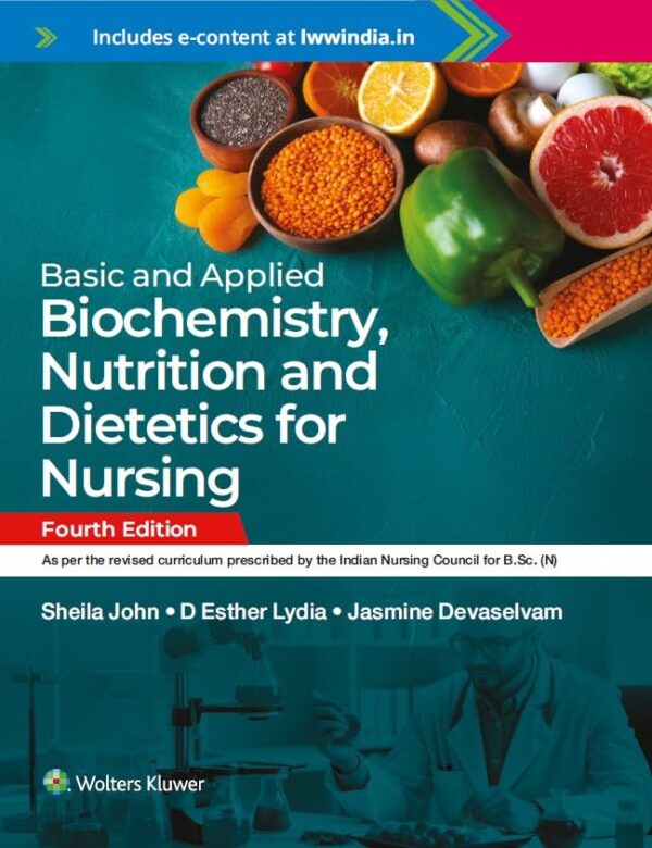 Basic and Applied Biochemistry, Nutrition and Dietetics for Nursing 4th ed