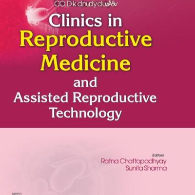 Clinics in Reproductive Medicine and Assisted Reproductive Technology, Volume 5 ( HB 2025)